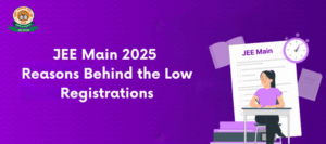jee main 2025 reasons behind low registrations