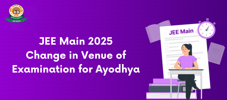 jee-main-change-in-exam-center-for-ayodhya
