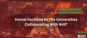 Hostel Facilities At The Universities Collaborating With NIAT