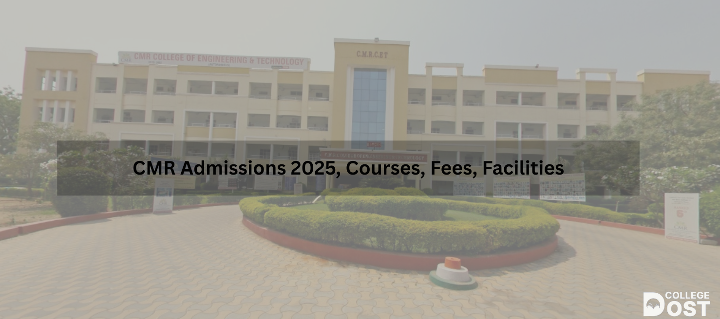 CMR  Admissions 2025, Courses, Fees, Facilities