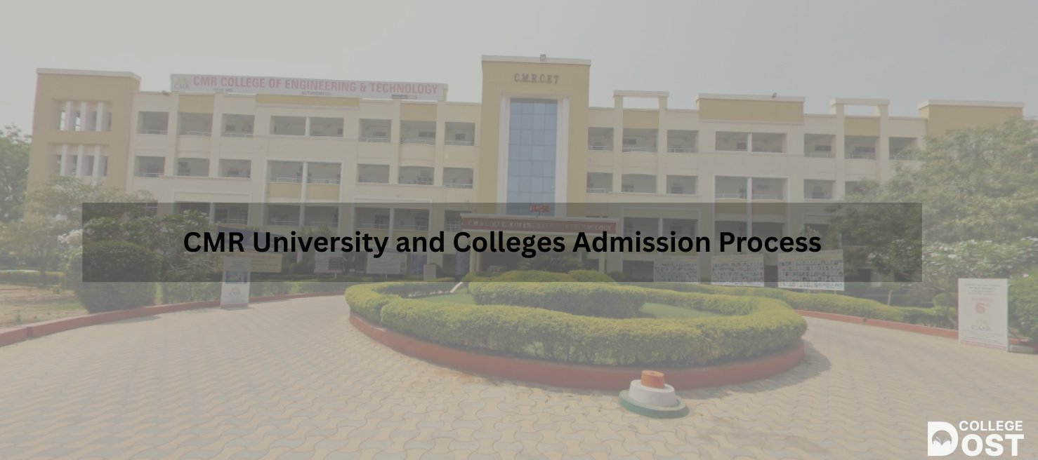 CMR University and Colleges Admission Process