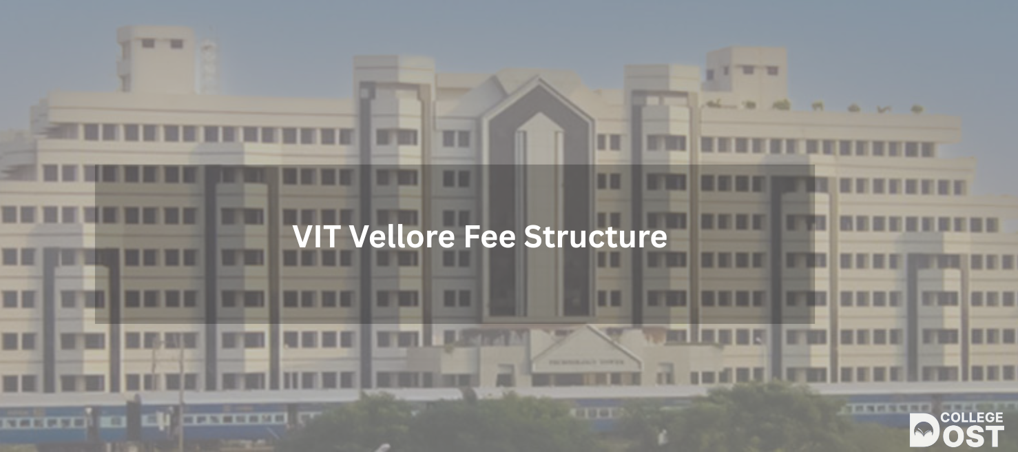 VIT Vellore Fee Structure