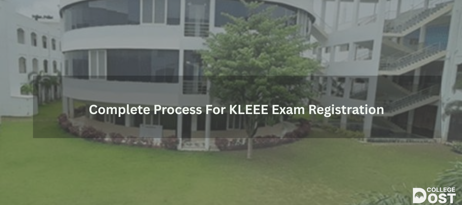 Complete Process For KLEEE Exam Registration