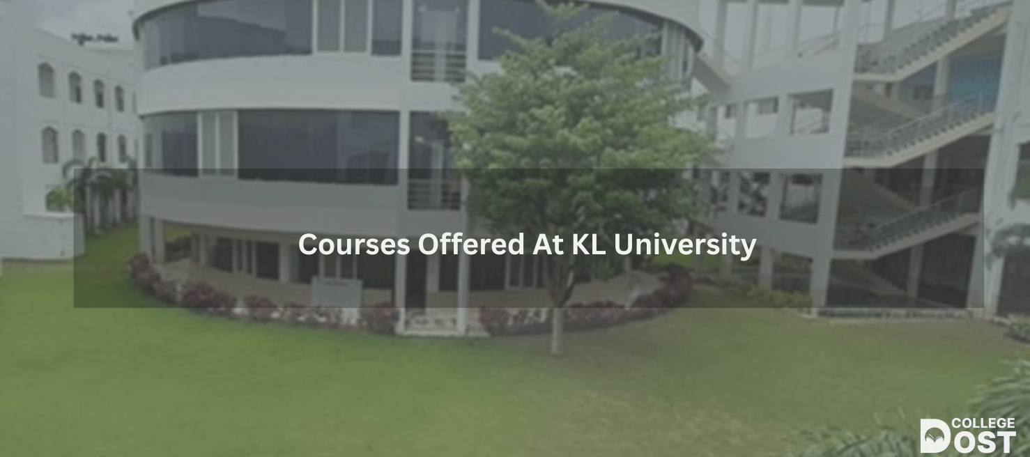 Courses Offered At KL University