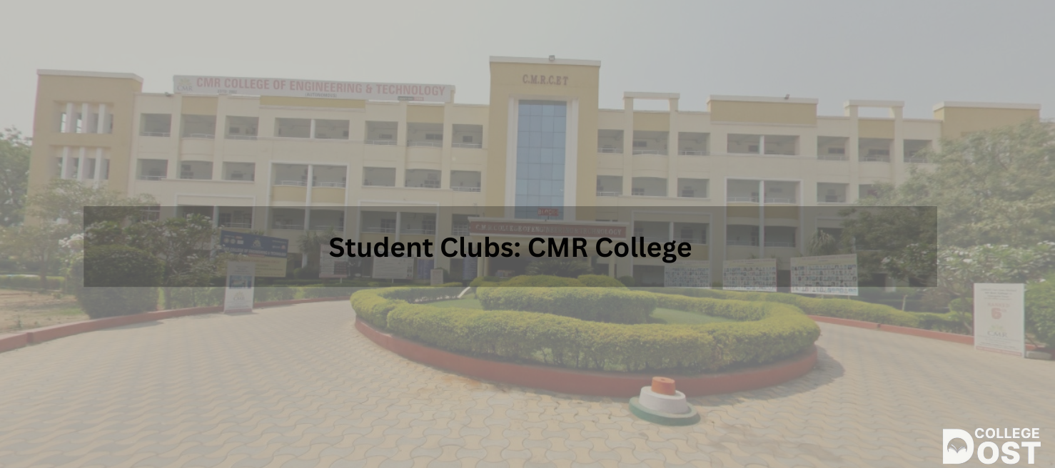 Student Clubs: CMR College