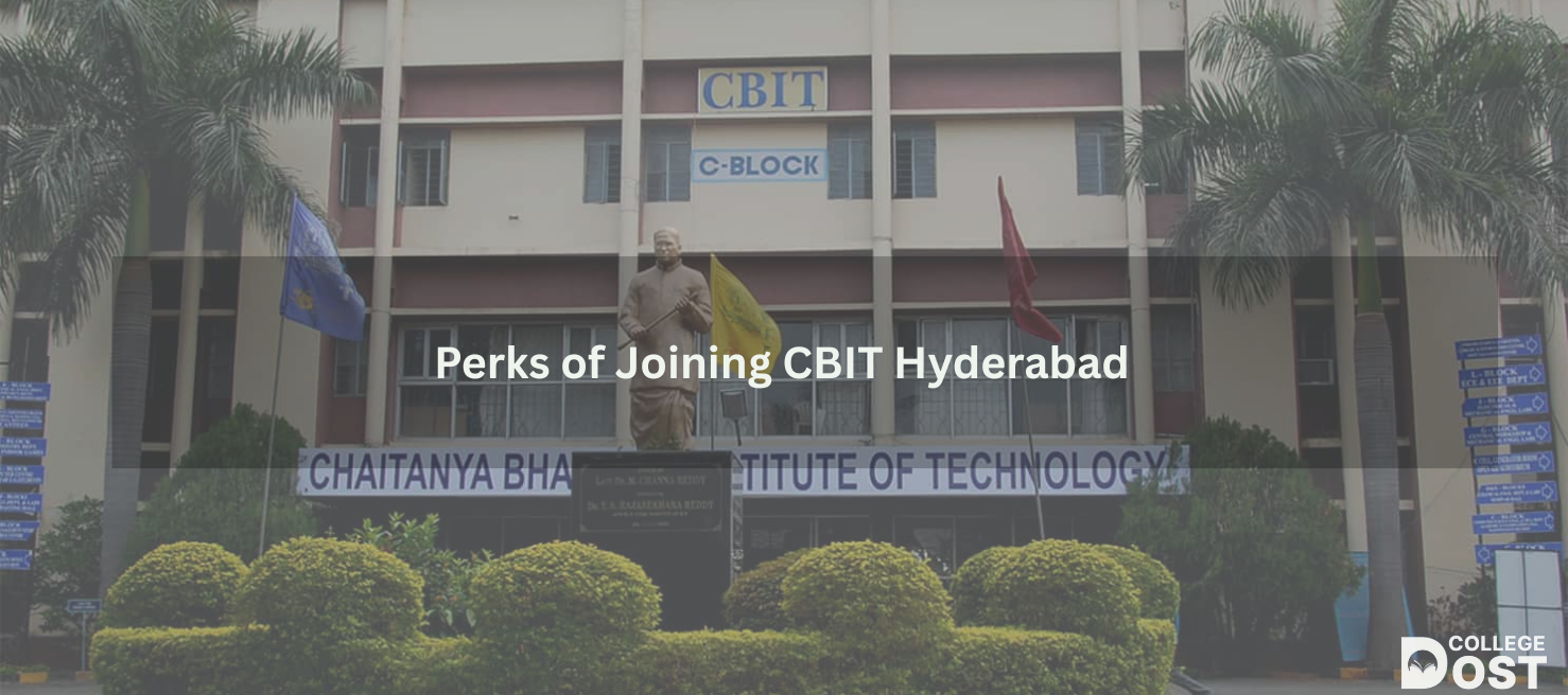 Perks of Joining CBIT Hyderabad