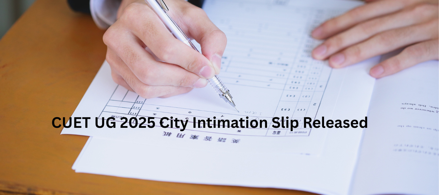 cuet-city-intimation-slip-released