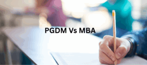 PGDM Vs MBA