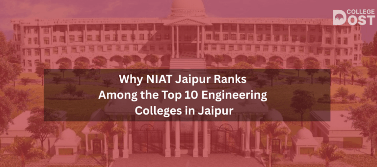 Why NIAT Jaipur Ranks Among The Top 10 Engineering Colleges in Jaipur