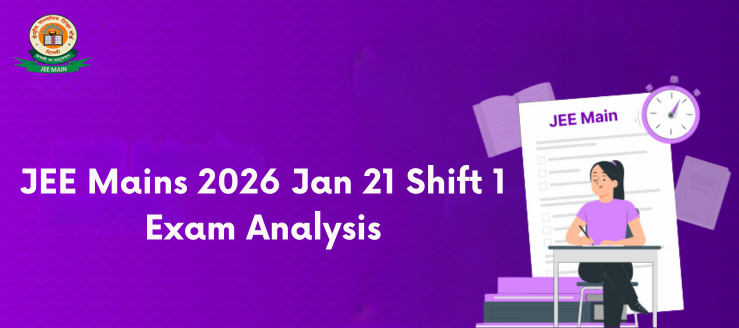 JEE Mains 2026 Jan 21 Shift 1 Exam Analysis