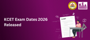 KCET Exam Dates 2026 Released