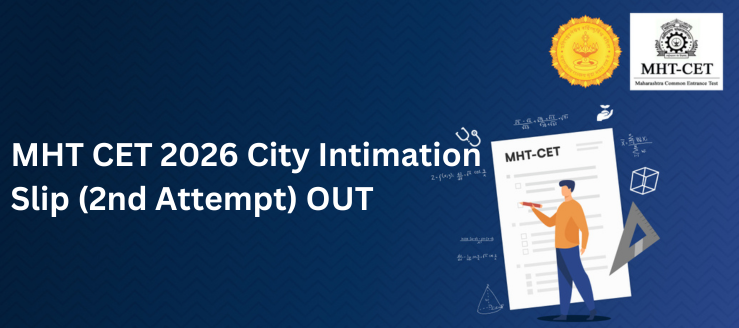 MHT CET 2026 City Intimation Slip